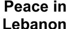 Peace in Lebanon